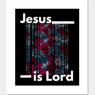 Jesus is Lord Posters and Art